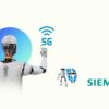 Siemens Expands Private 5G Infrastructure with Broader Coverage in More Countries