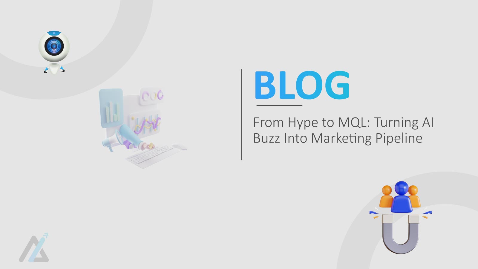From Hype to MQL: Turning AI Buzz Into Marketing Pipeline