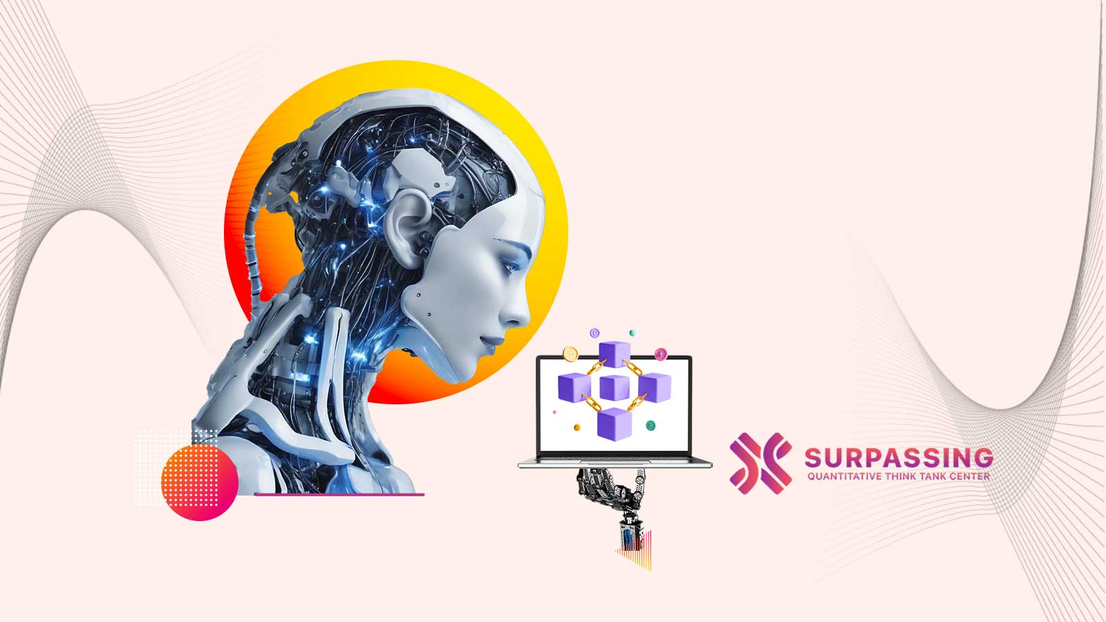 Surpassing Quantitative Think Tank Center Advances AI-Blockchain Integration Under the Leadership of Will Sage Astor