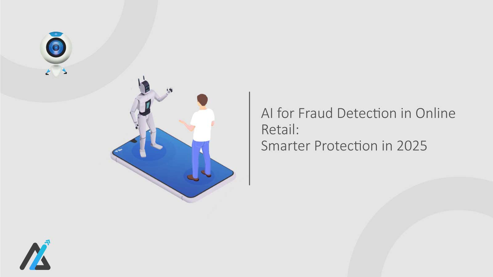 AI for Fraud Detection in Online Retail: Smarter Protection in 2025