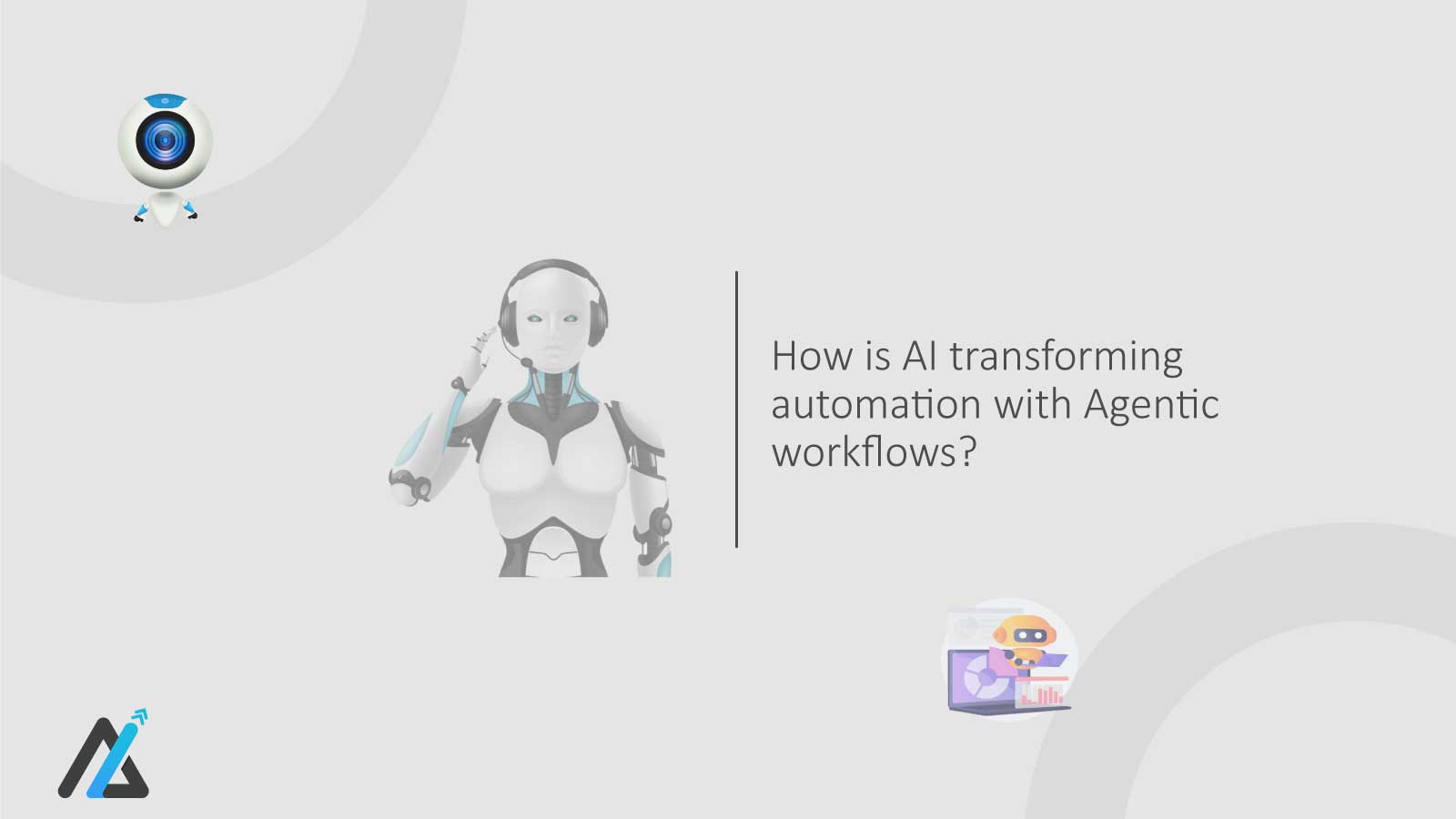 How is AI transforming automation with Agentic workflows?