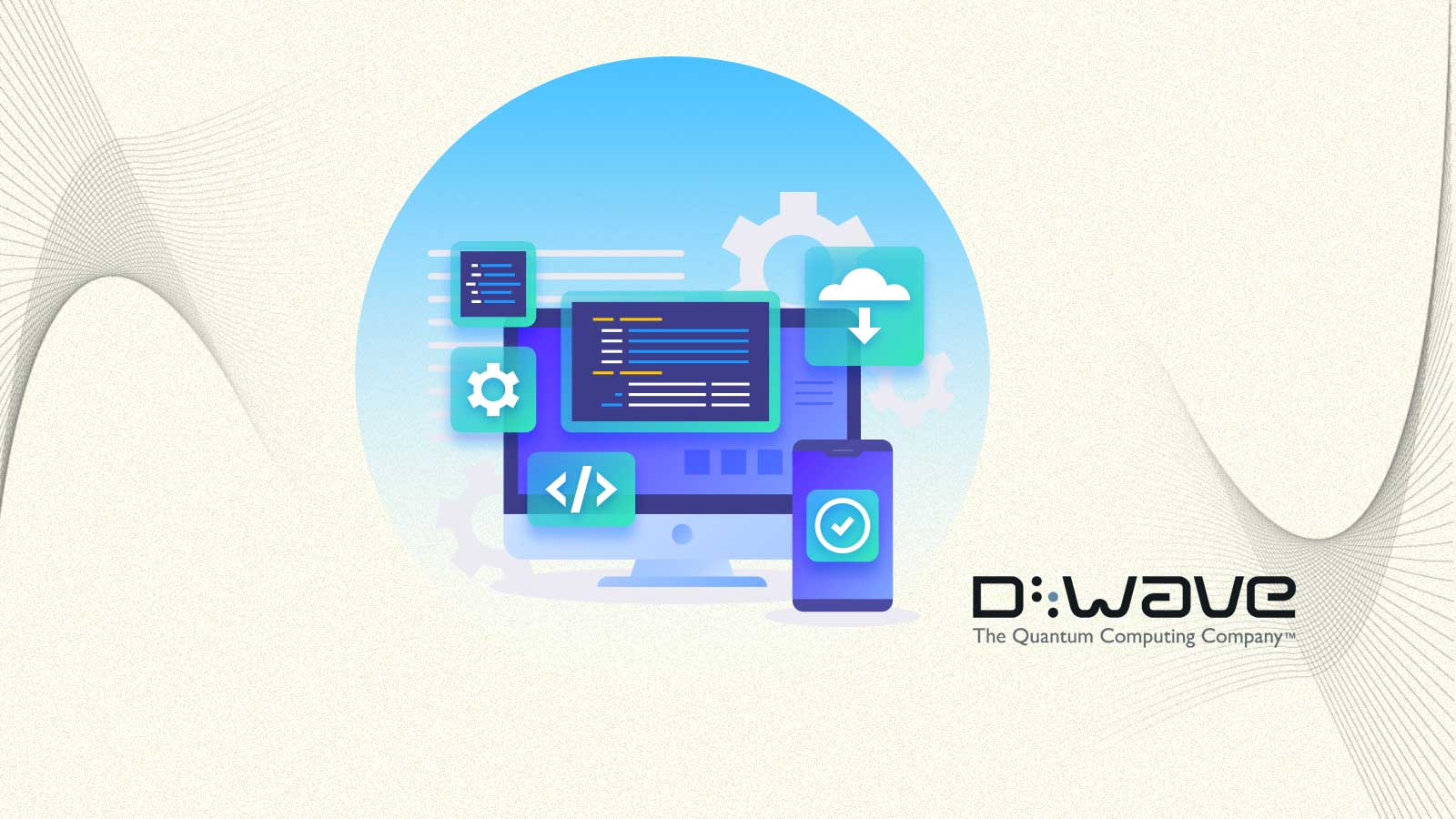 D-Wave Launches New Developer Tools to Accelerate Quantum AI Innovation
