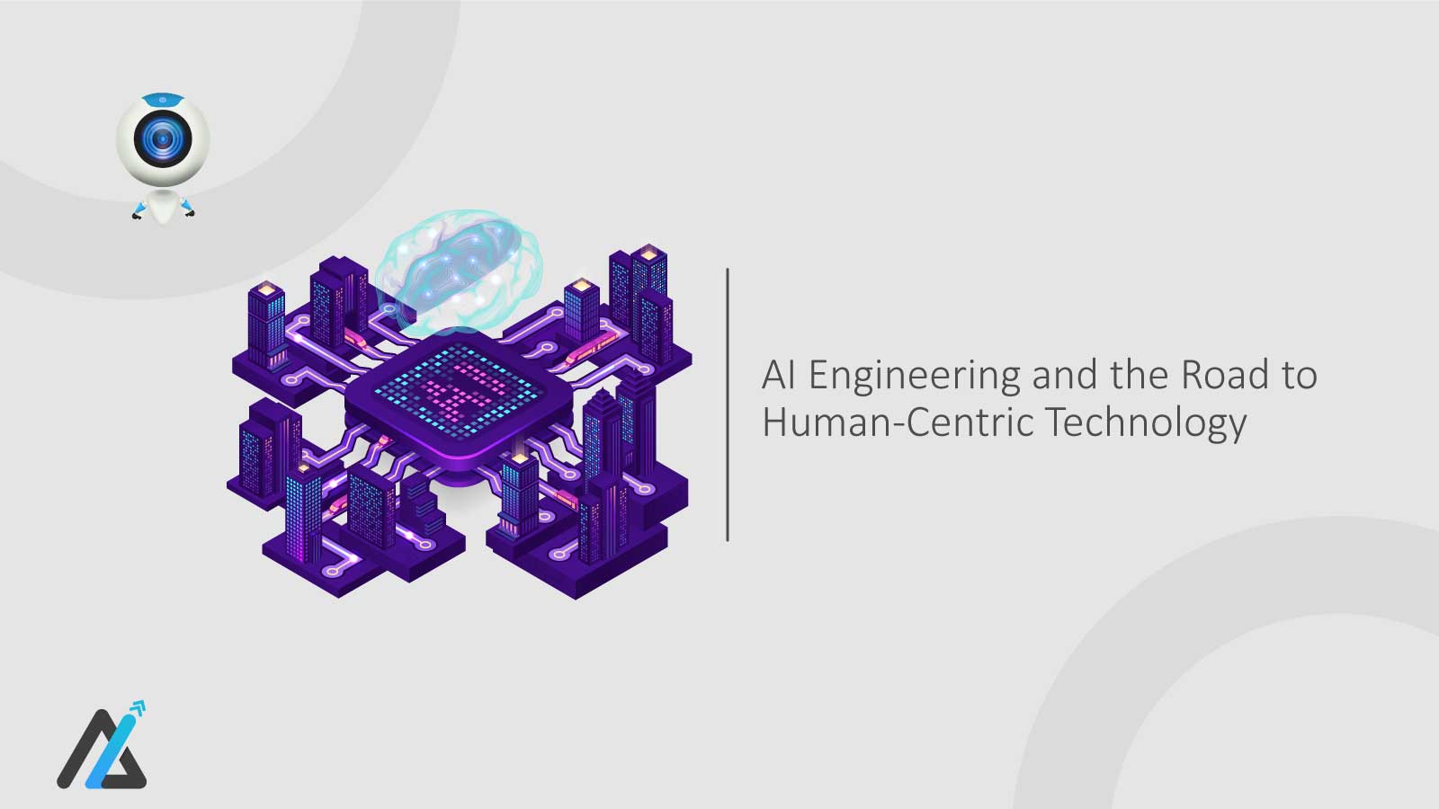 AI-Engineering-and-the-Road-to-Human-Centric-Technology