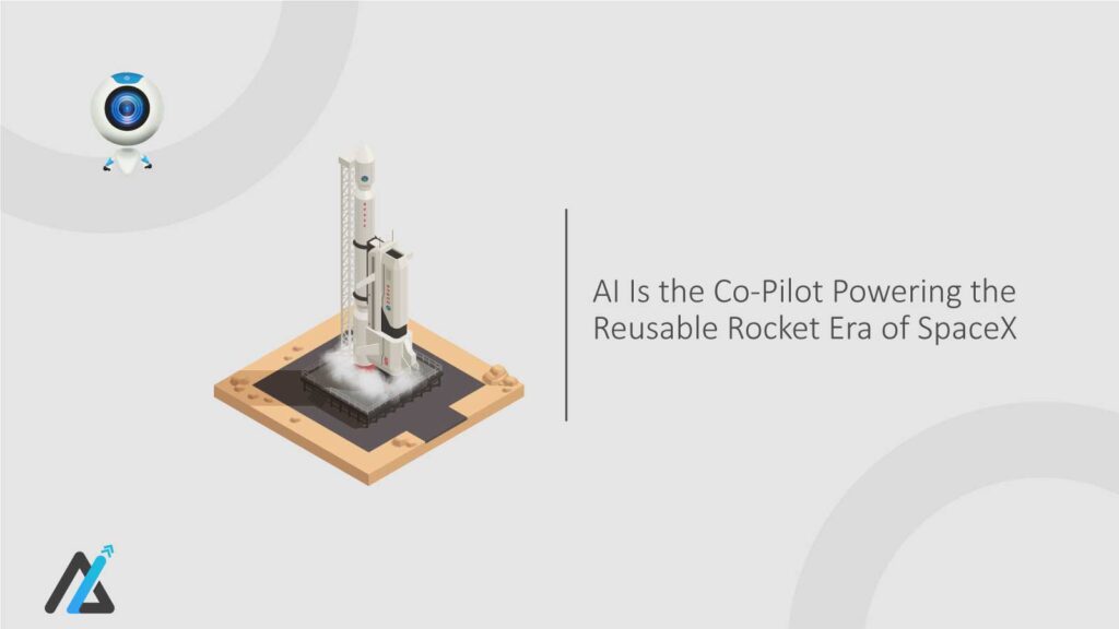 AI-Is-the-Co-Pilot-Powering-the-Reusable-Rocket-Era-of-SpaceX