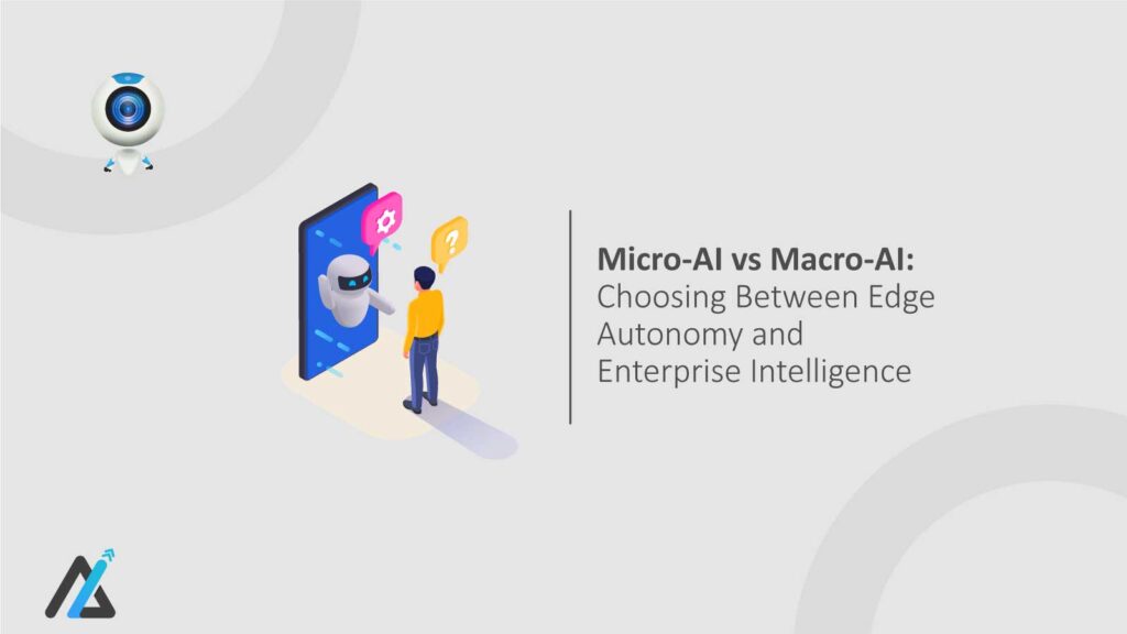 Micro-AI-vs-Macro-AI-Choosing-Between-Edge-Autonomy-and-Enterprise-Intel
