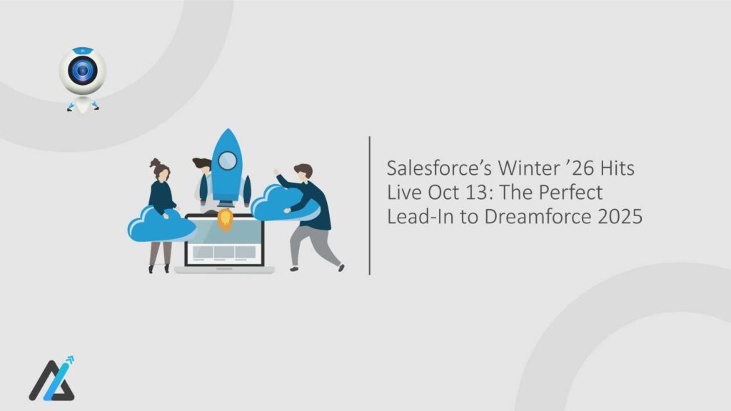 Salesforce's-Winter-'26-Hits-Live-Oct-13-The-Perfect-Lead-In-to-Dreamforce
