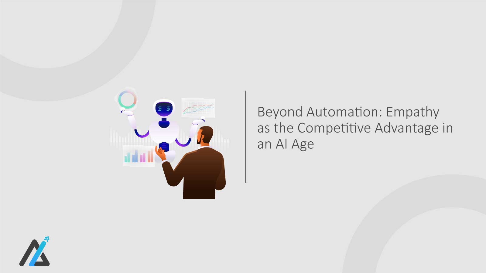 Beyond-Automation--Empathy-as-the-Competitive-Advantage-in-an-AI-Age