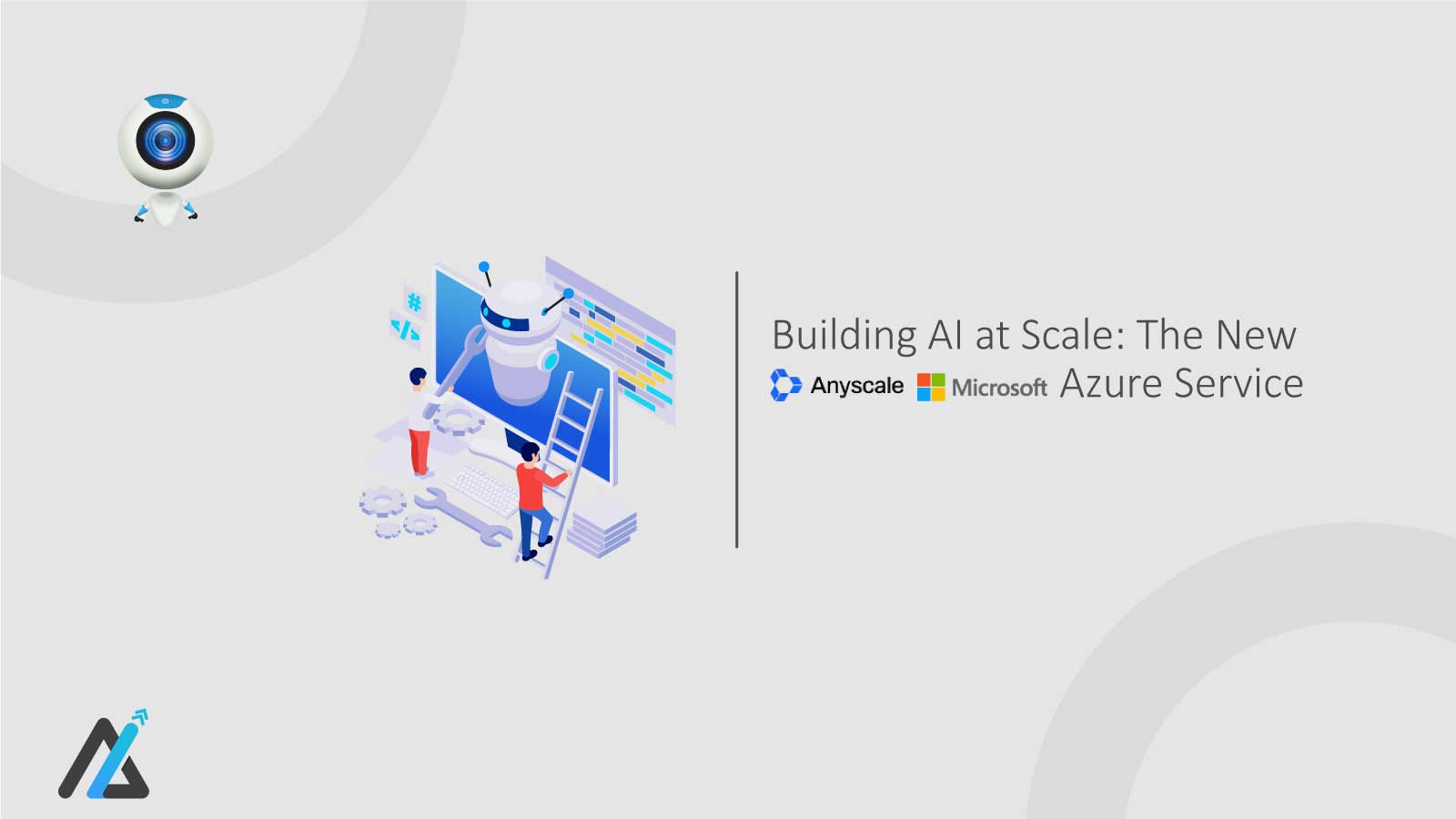 Building-AI-at-Scale--The-New-Anyscale-Azure-Service