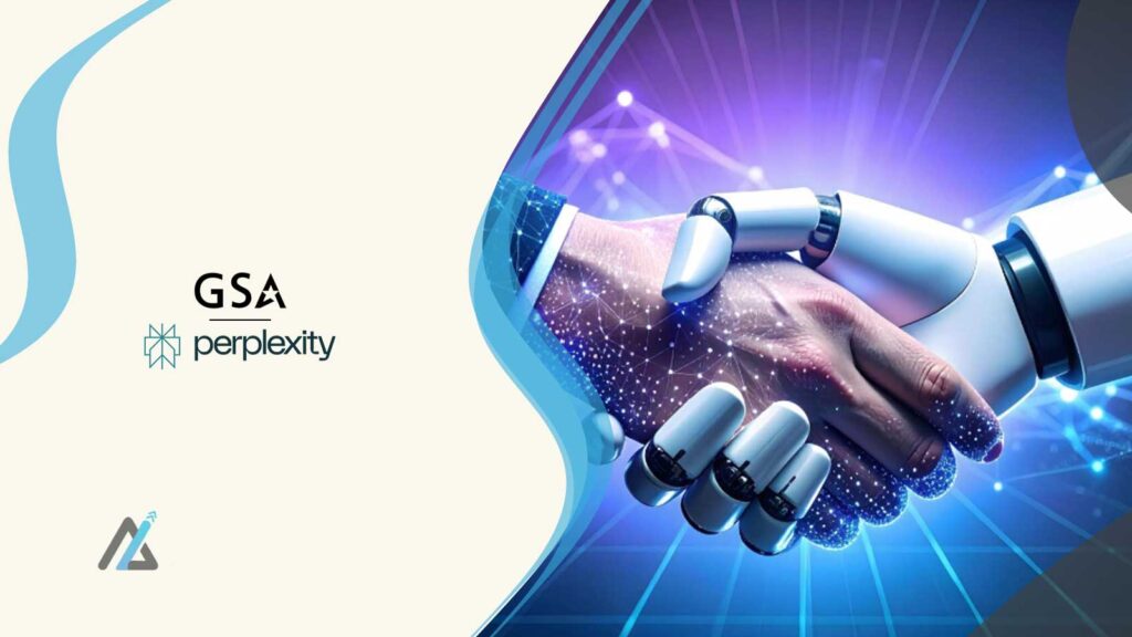 GSA and Perplexity Sign First Direct to Government Deal to Accelerate AI Adoption
