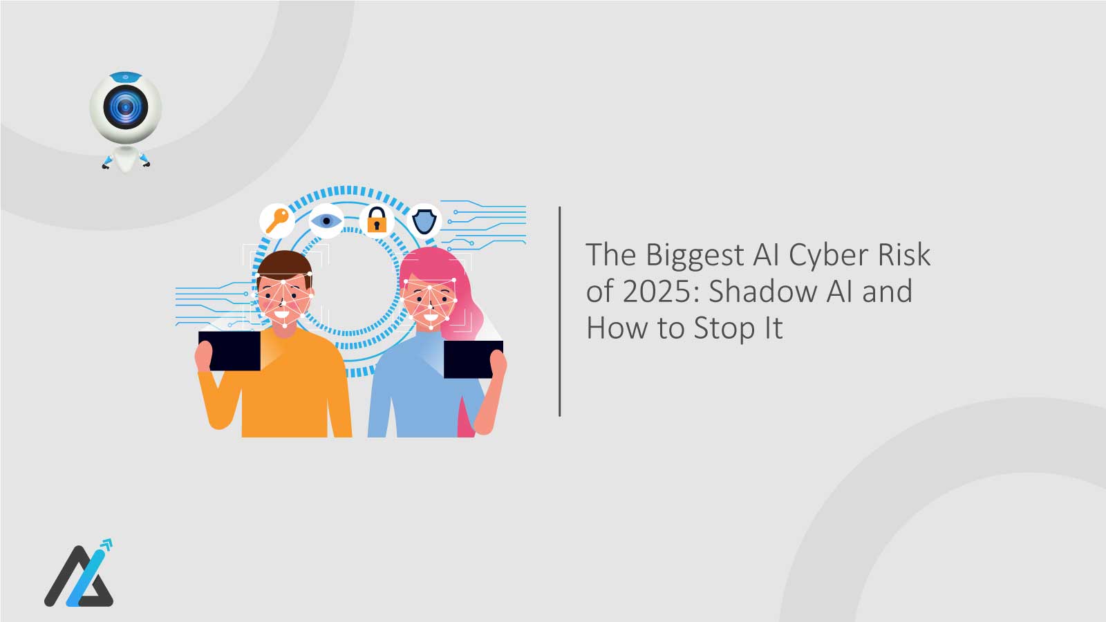 The Biggest AI Cyber Risk of 2025: Shadow AI and How to Stop It
