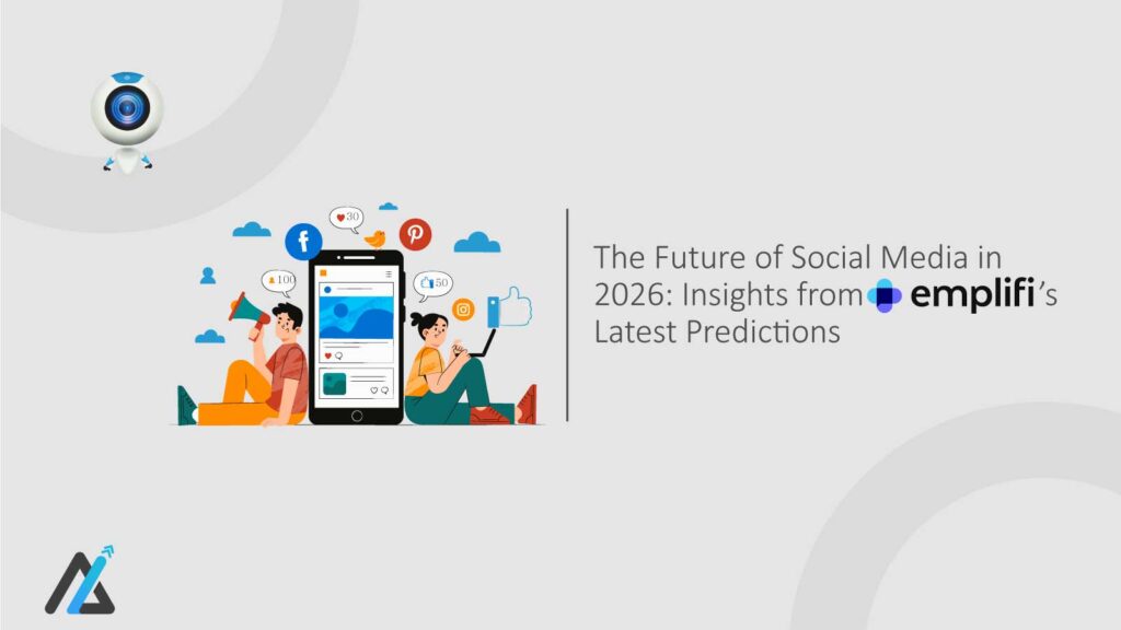 The-Future-of-Social-Media-in-2026-Insights-from-Emplifi’s-Latest-Predictions