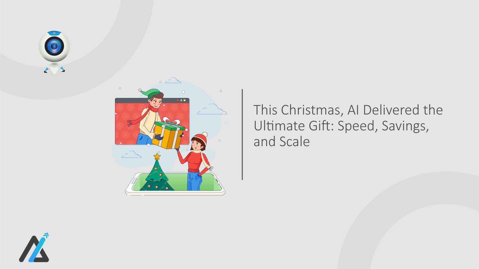 This Christmas, AI Delivered the Ultimate Gift: Speed, Savings, and Scale