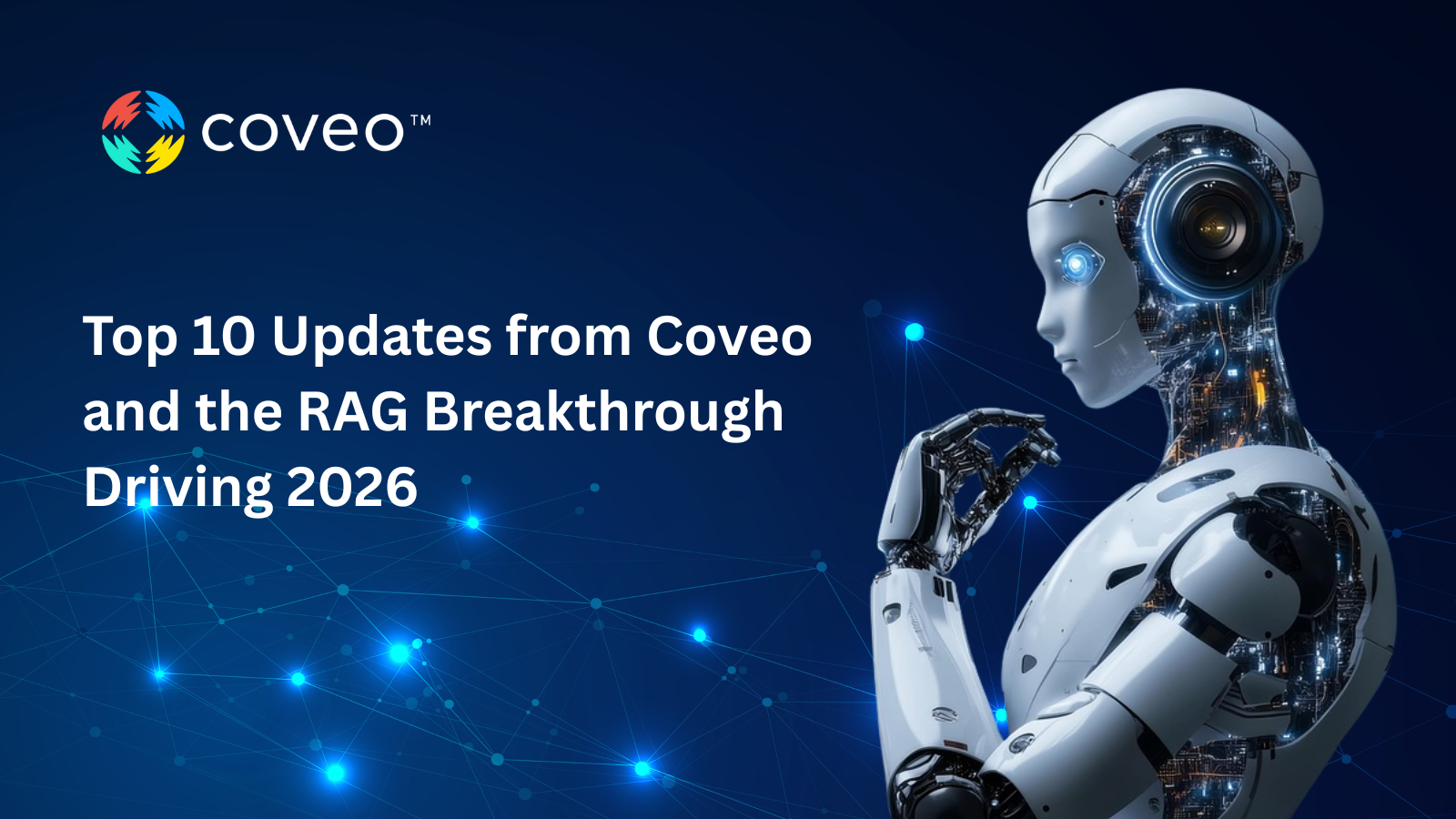 Top 10 Updates from Coveo and the RAG Breakthrough Driving 2026