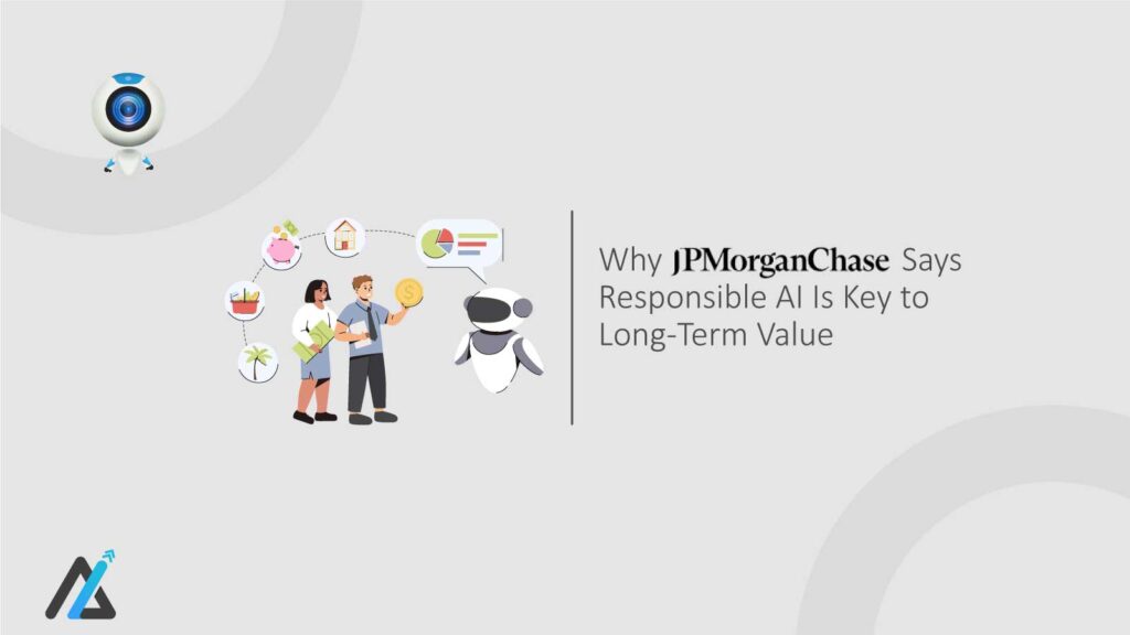 Why-JPMorganChase-Says-Responsible-AI-Is-Key-to-Long-Term-Value