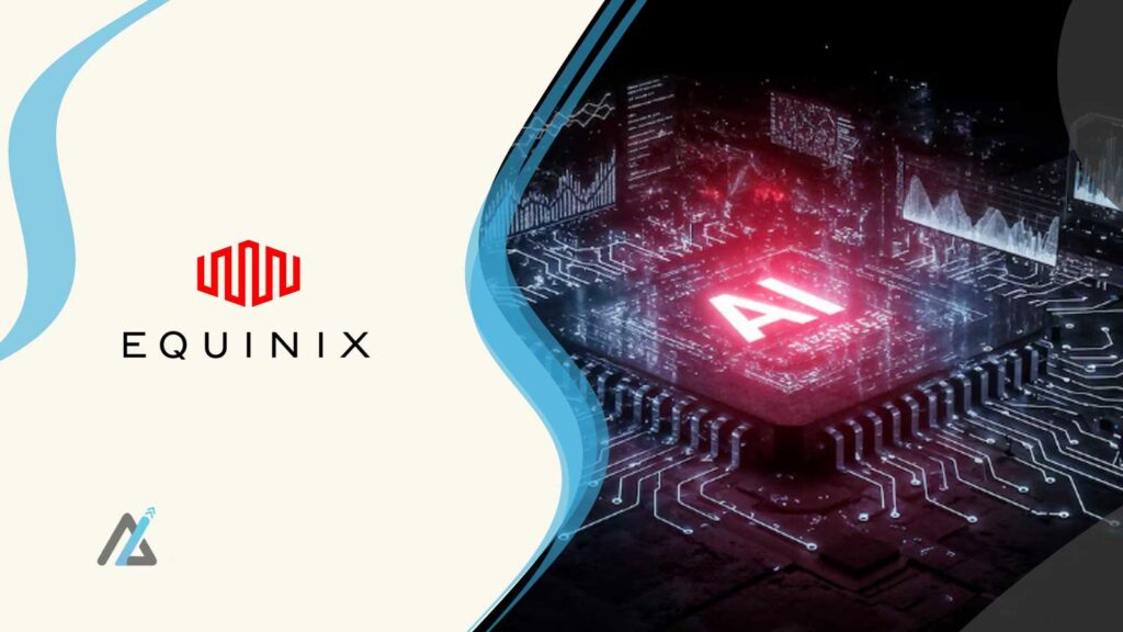 Equinix Launches Distributed AI Hub to Simplify Enterprise AI Infrastructure